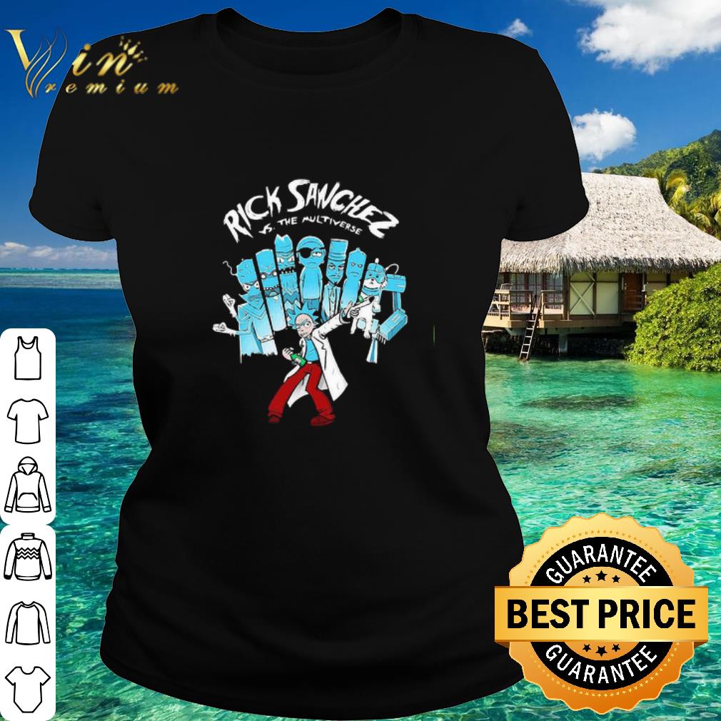 Cool Rick Sanchez Vs The Multiverse shirt