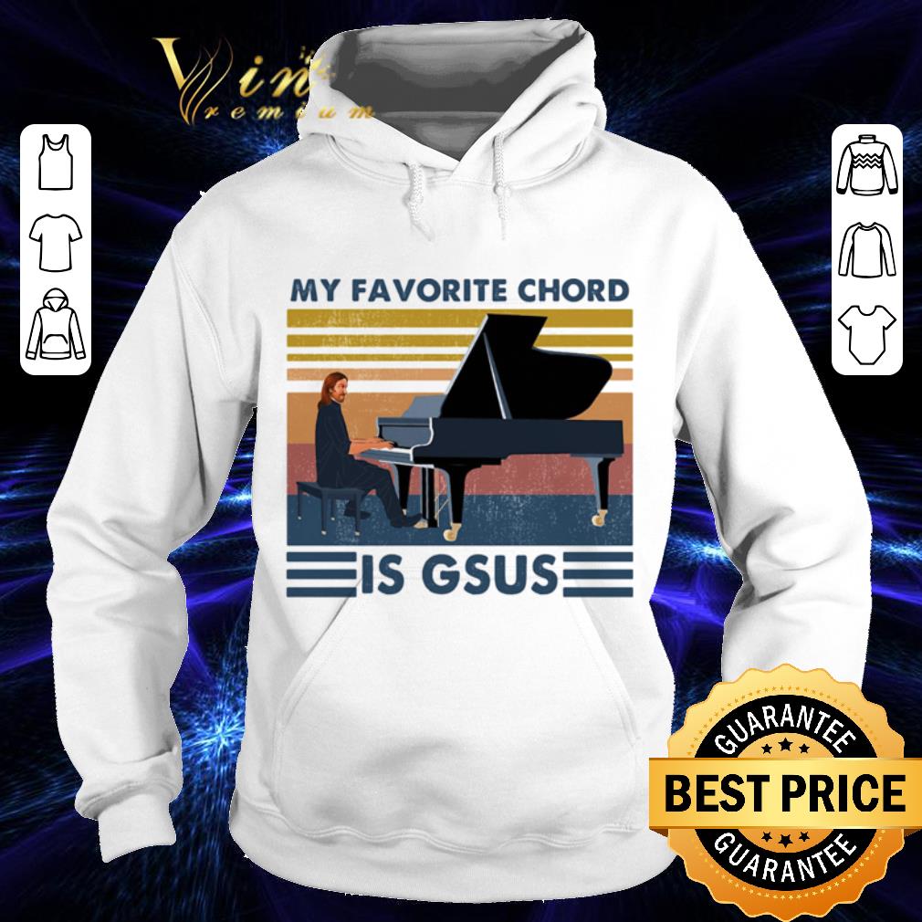 ff0aff09 piano my favorite chord is gsus vintage retro shirt 4 - Piano my favorite chord is gsus vintage retro shirt