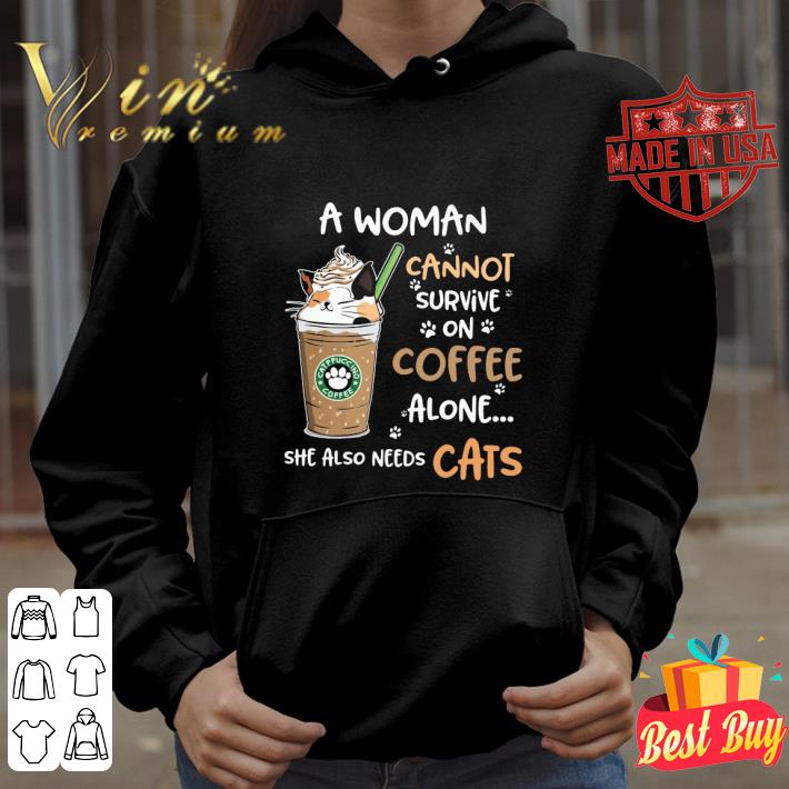 0013bf10 a woman cannot survive on coffee alone she also needs catppuccino coffee shirt 4 - A woman cannot survive on coffee alone she also needs catppuccino coffee shirt