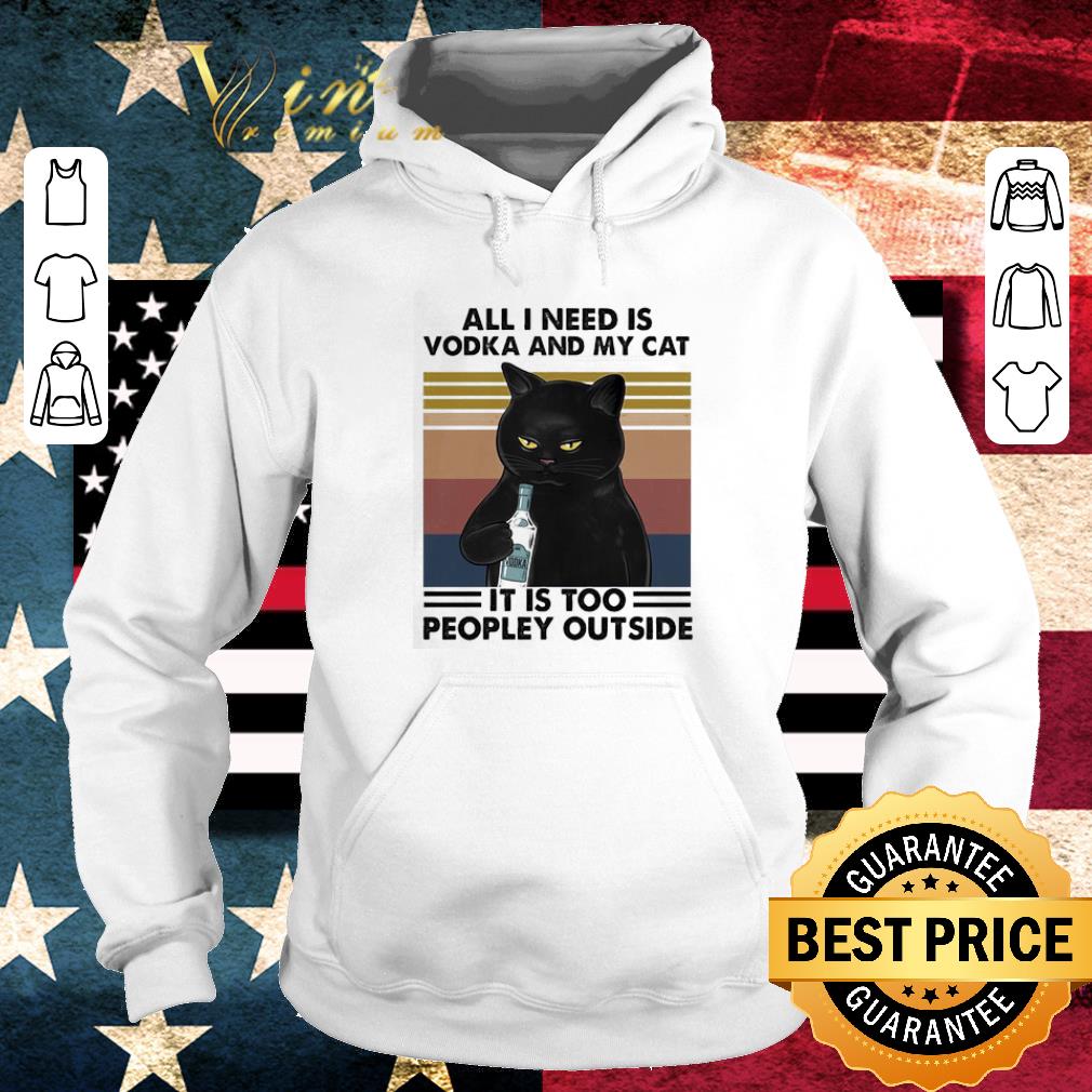01208b7d official all i need is vodka and my cat it s too peopley outside vintage shirt 4 - Official All I need is Vodka and My cat It’s too peopley outside vintage shirt