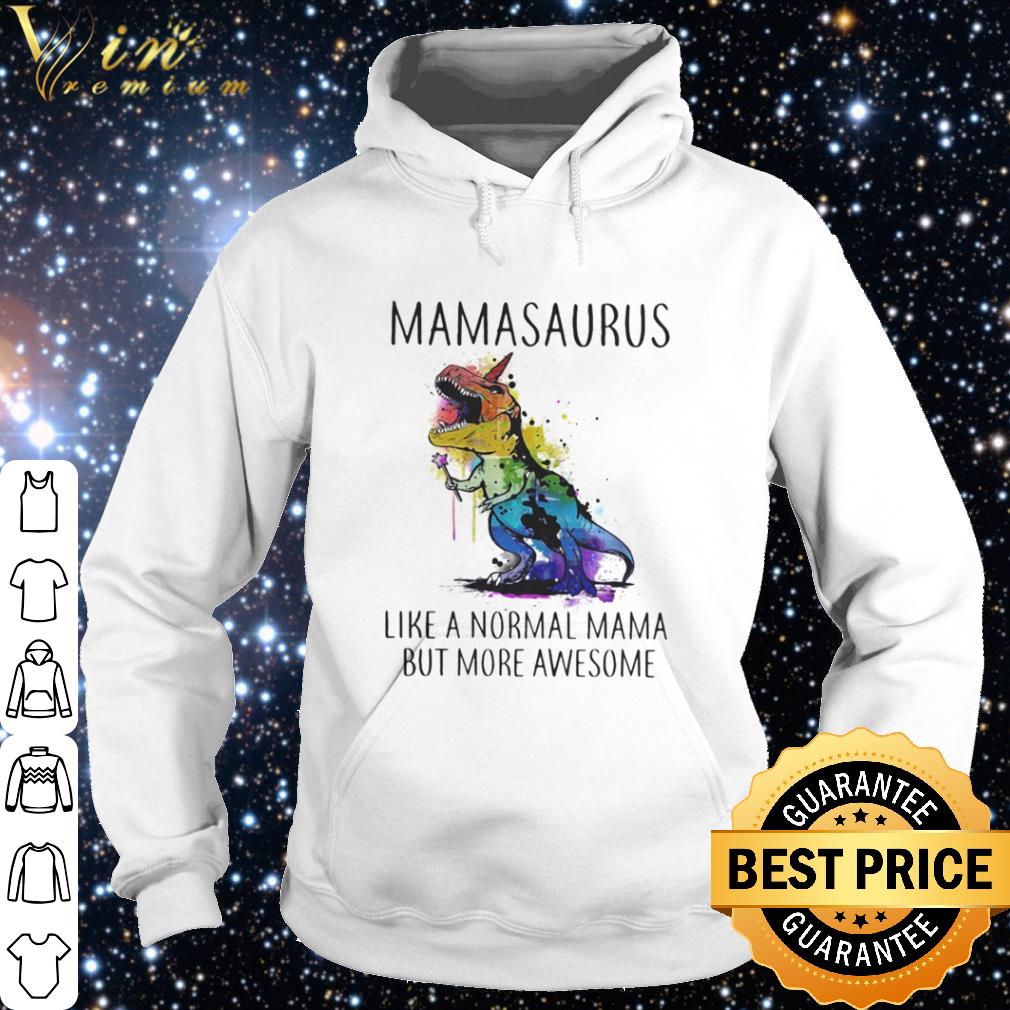 025e20c6 top lgbt mamasaurus like a normal mama but more awesome shirt 4 - Top LGBT Mamasaurus like a normal mama but more awesome shirt