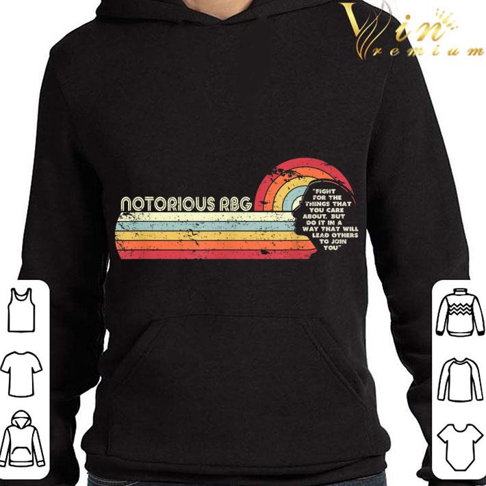 0390c182 fight for the things you care about notorious rbg rip shirt 4 - Fight For The Things You Care About Notorious RBG RIP shirt