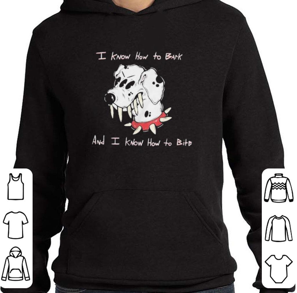 Top I know how to Bark and I know how to Bite shirt 0e2f5762 top i know how to bark and i know how to bite shirt 4 - Top I know how to Bark and I know how to Bite shirt