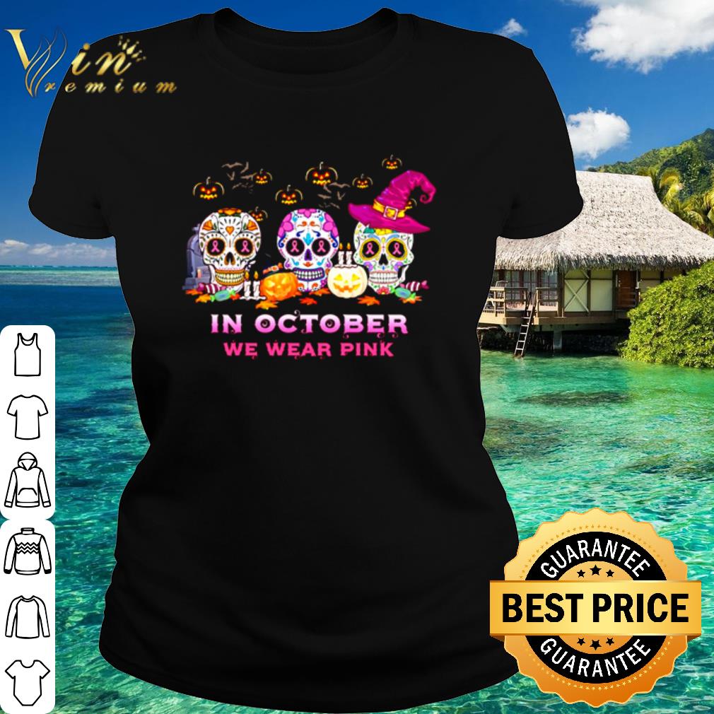 Official Sugar Skull in October we wear pink Halloween shirt