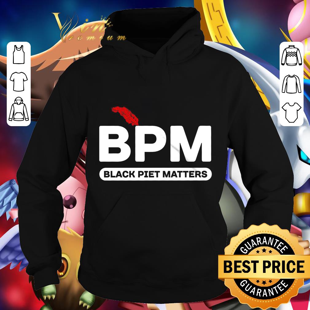 Premium BPM Black Piet Matters Black Lives Matter shirt 18257fd9 premium bpm black piet matters black lives matter shirt 4 - Premium BPM Black Piet Matters Black Lives Matter shirt