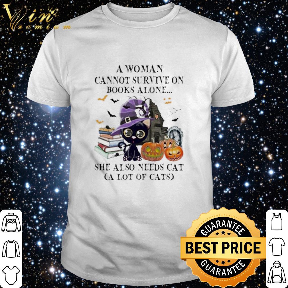 Pretty A woman cannot survive on books alone she also needs Cat Halloween shirt