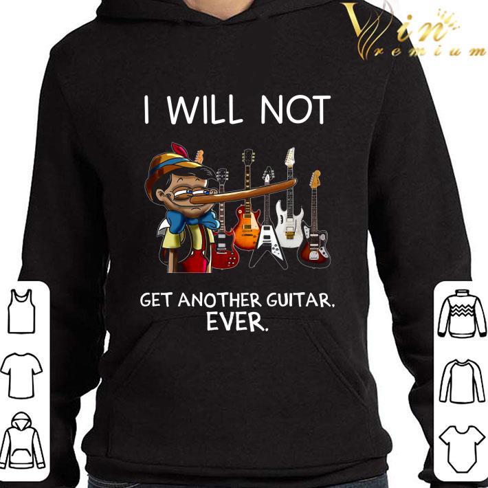 3507a54b disney pinocchio guitar i will not get another guitar ever shirt 4 - Disney Pinocchio guitar I will not get another guitar ever shirt