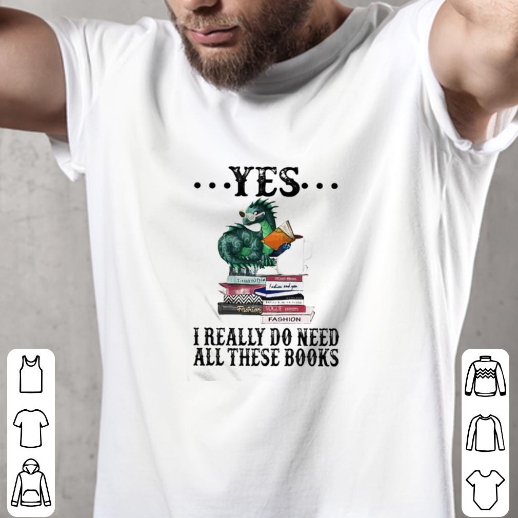 Awesome Dragon Yes I really do need all these books shirt