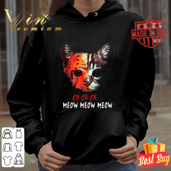 Jason Voorhees ch ch ch meow meow meow halloween shirt 4627fbf0 jason voorhees ch ch ch meow meow meow halloween shirt 4 - Jason Voorhees ch ch ch meow meow meow halloween shirt