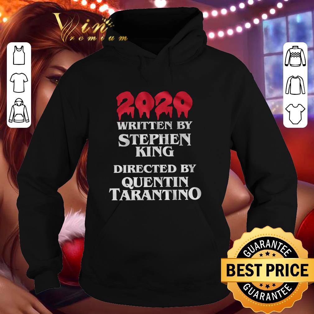 4647f4c4 official 2020 written by stephen king directed by quentin tarantino shirt 4 - Official 2020 Written By Stephen King Directed By Quentin Tarantino shirt