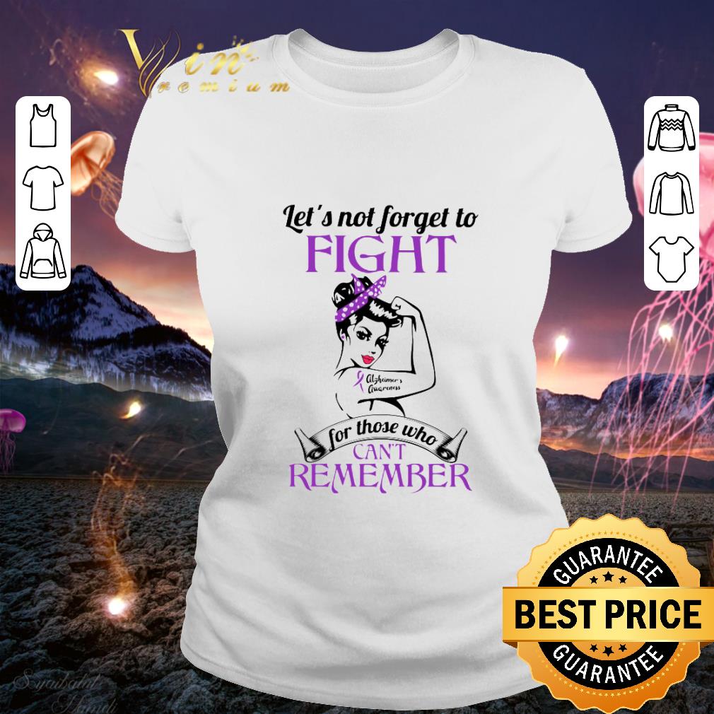 Funny Let's not forget to fight Alzheimer's awareness for those who can't remember shirt 5f11fd0c funny let s not forget to fight alzheimer s awareness for those who can t remember shirt 4 - Funny Let's not forget to fight Alzheimer's awareness for those who can't remember shirt