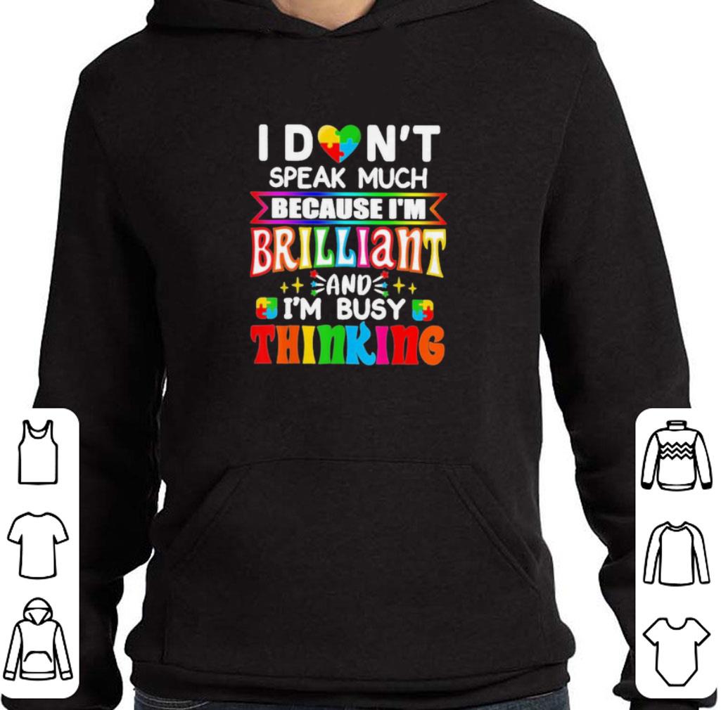 60e8ecce pretty i don t speak much because i m brilliant and i m busy thinking shirt 4 - Pretty I don’t speak much because I’m Brilliant and I’m Busy thinking shirt