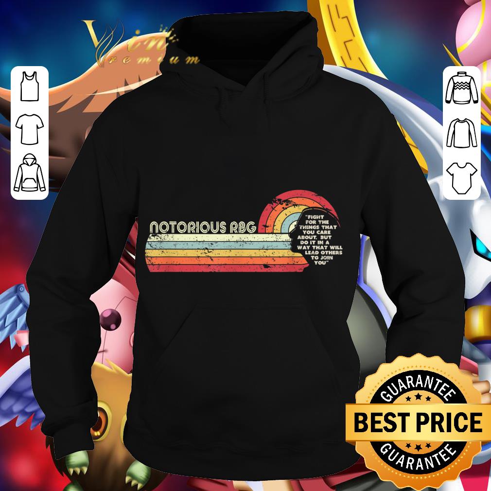 6f1d7a25 premium fight for the things you care about notorious rbg rip shirt 4 - Premium Fight For The Things You Care About Notorious RBG RIP shirt