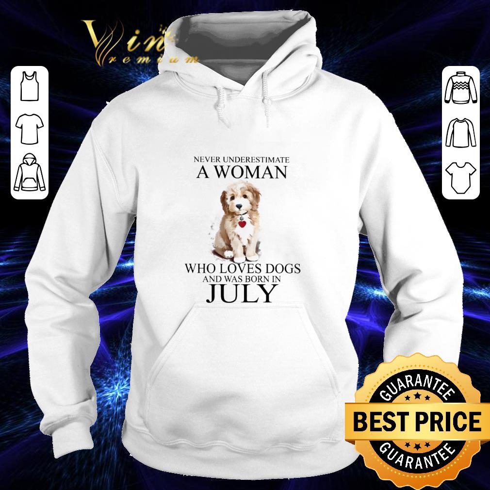 6f4ea04e never underestimate a woman who loves dogs and was born in july shirt 4 - Never underestimate a woman who loves dogs and was born in July shirt