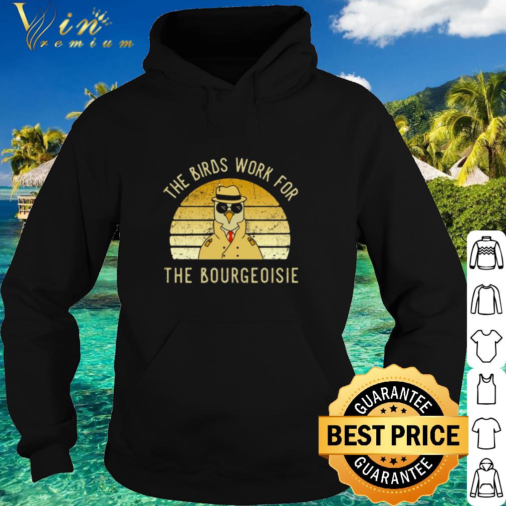 Best All of the birds died in 1986 The birds work for the bourgeoisie vintage shirt 7ed61679 best all of the birds died in 1986 the birds work for the bourgeoisie vintage shirt 4 - Best All of the birds died in 1986 The birds work for the bourgeoisie vintage shirt