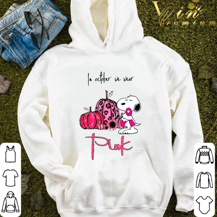Snoopy hug Breast Cancer in october we wear pink shirt 92eee88a snoopy hug breast cancer in october we wear pink shirt 4 - Snoopy hug Breast Cancer in october we wear pink shirt