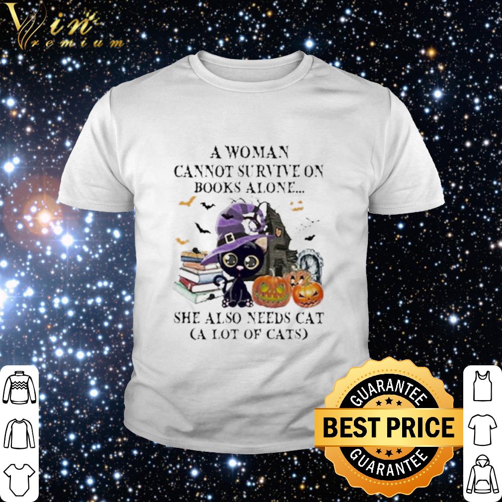 Pretty A woman cannot survive on books alone she also needs Cat Halloween shirt