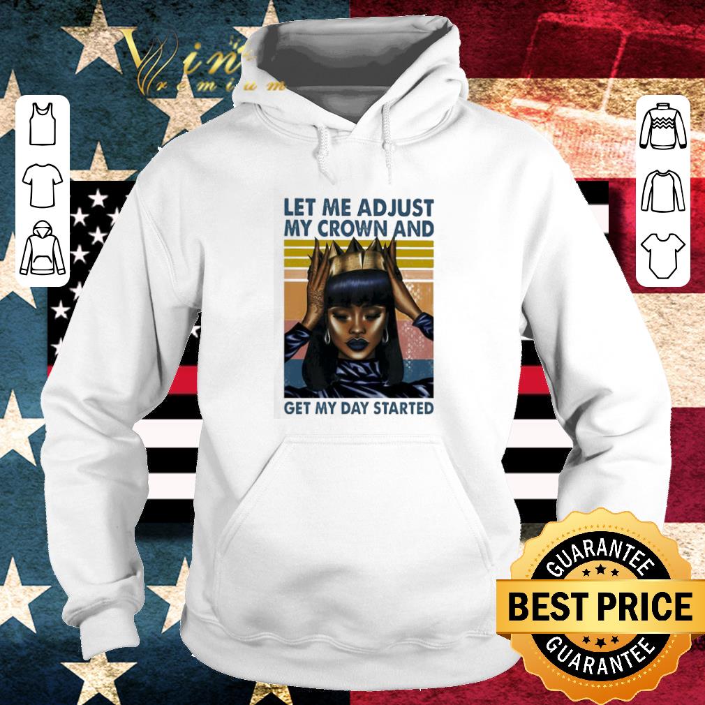 Awesome Black Girl Magic Let me adjust My crown and get My day started vintage shirt 96d03bdb awesome black girl magic let me adjust my crown and get my day started vintage shirt 4 - Awesome Black Girl Magic Let me adjust My crown and get My day started vintage shirt