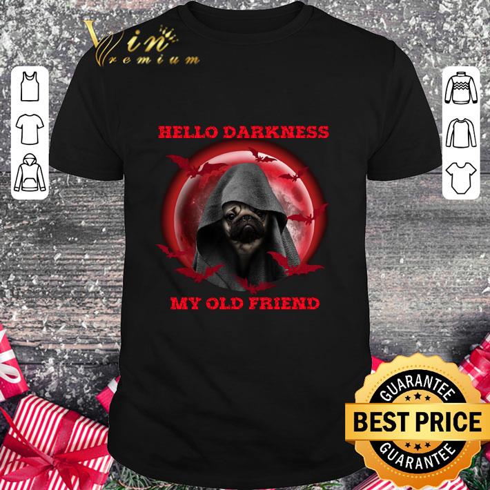 Original Skulls Bat Pug hello darkness my old friend shirt