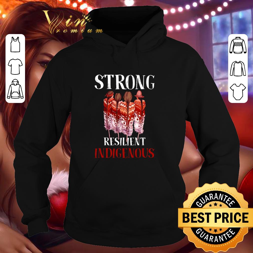 9c99246d native girls strong resilient indigenous shirt 4 - Native Girls Strong Resilient Indigenous shirt