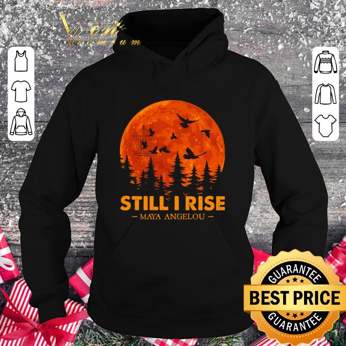 Official Still i rise maya angelou sunset halloween shirt a5c81410 official still i rise maya angelou sunset halloween shirt 4 - Official Still i rise maya angelou sunset halloween shirt