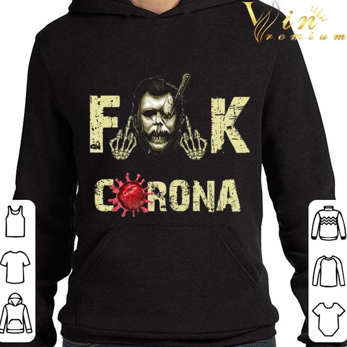 a750de43 michael myers fuck coronavirus shirt 4 - Michael Myers Fuck Coronavirus shirt