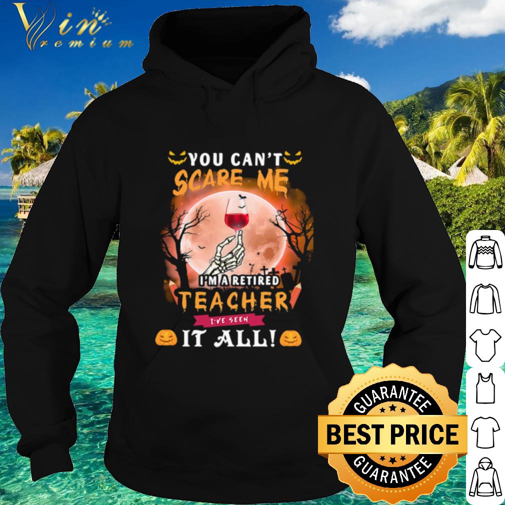 ae176238 pretty halloween you can t scare me i m a retired teacher i ve seen it all moon shirt 4 - Pretty Halloween you can’t scare me i’m a retired teacher i’ve seen it all moon shirt