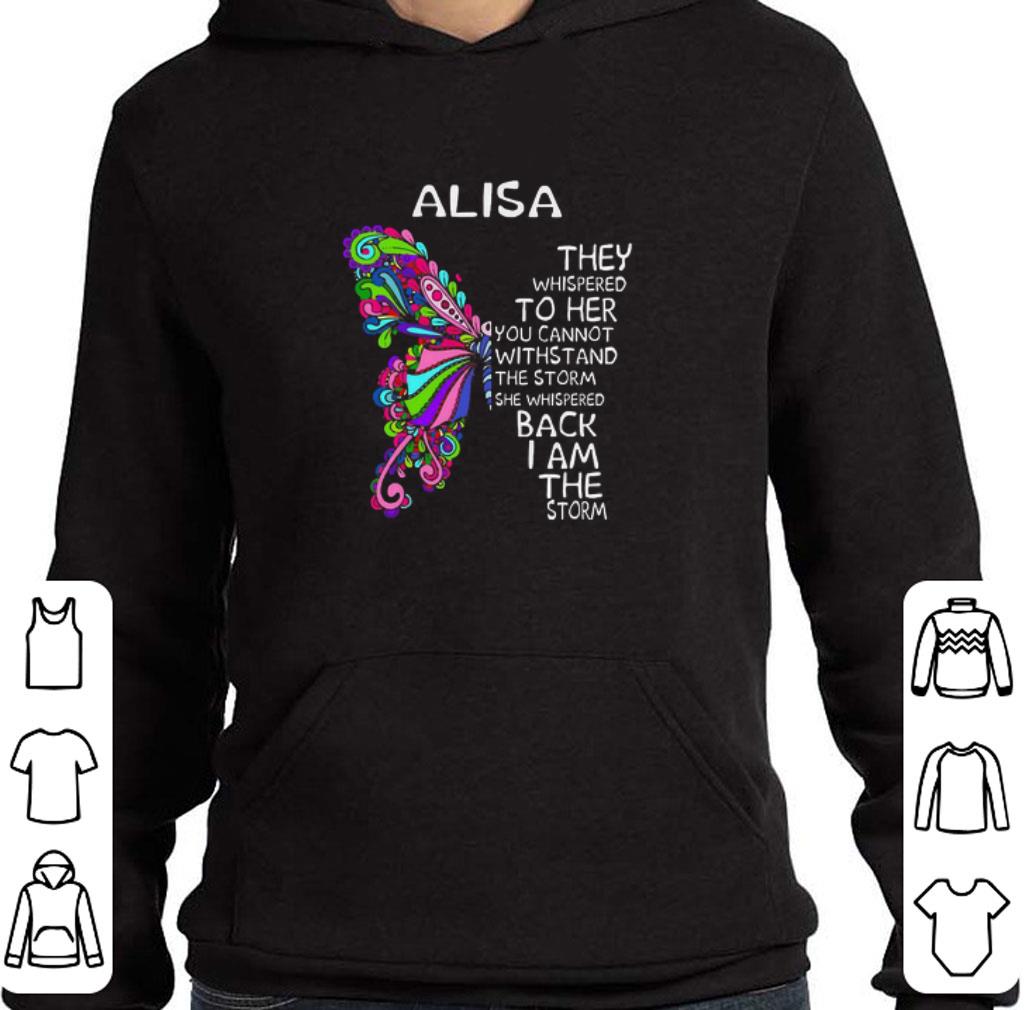 b5a5908f funny butterfly alisa they whispered to her you cannot withstand the storm she whispered back i am the storm shirt 4 - Funny Butterfly Alisa They whispered to her You cannot withstand the storm She whispered back I am the storm shirt