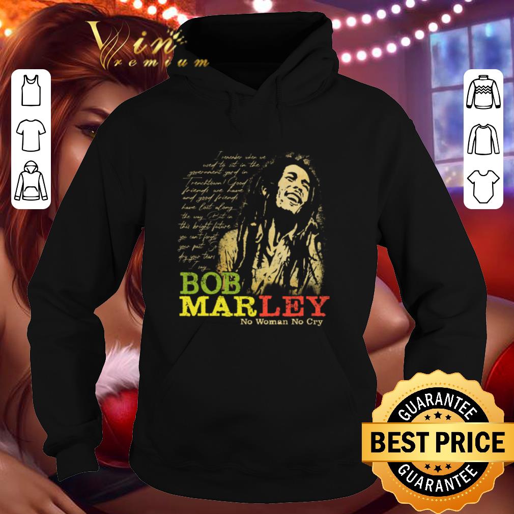 Bob Marley no woman no cry shirt c1b6788e bob marley no woman no cry shirt 4 - Bob Marley no woman no cry shirt