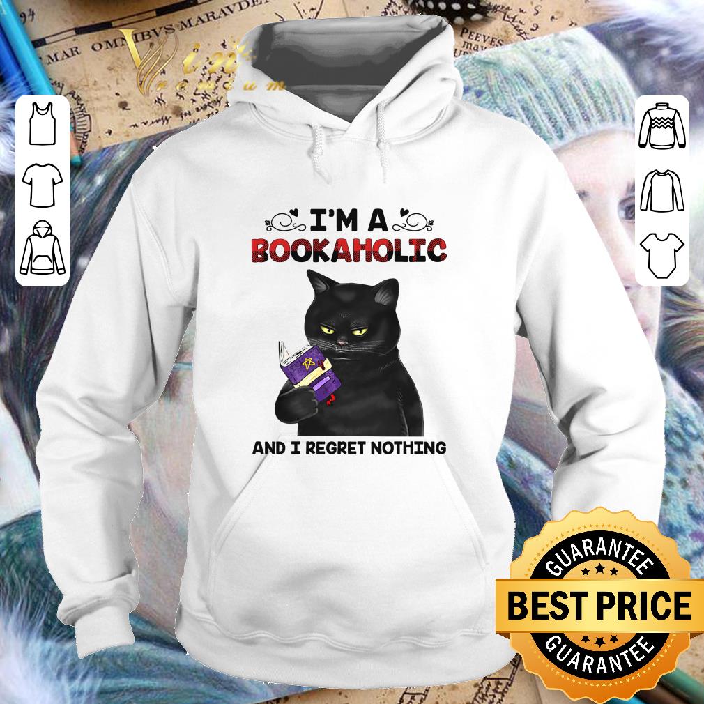 Awesome I'm a bookaholic and i regret nothing black cat shirt caa2c53e awesome i m a bookaholic and i regret nothing black cat shirt 4 - Awesome I'm a bookaholic and i regret nothing black cat shirt