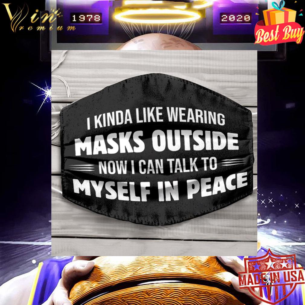 d0676c6c i kinda like wearing masks outside mask 4 - I Kinda Like Wearing Masks Outside Mask