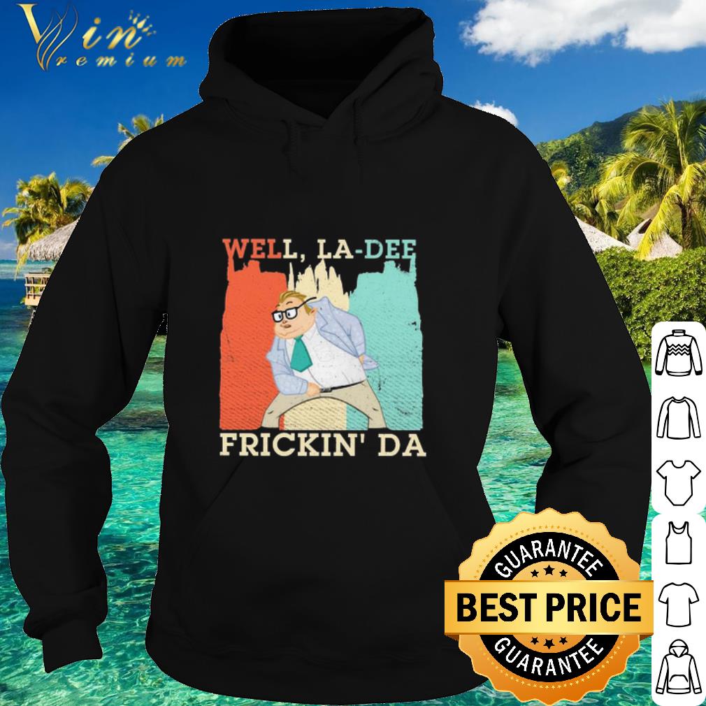 e846eac6 nice well la dee frickin da vintage shirt 4 - Nice Well La-Dee Frickin’ Da vintage shirt