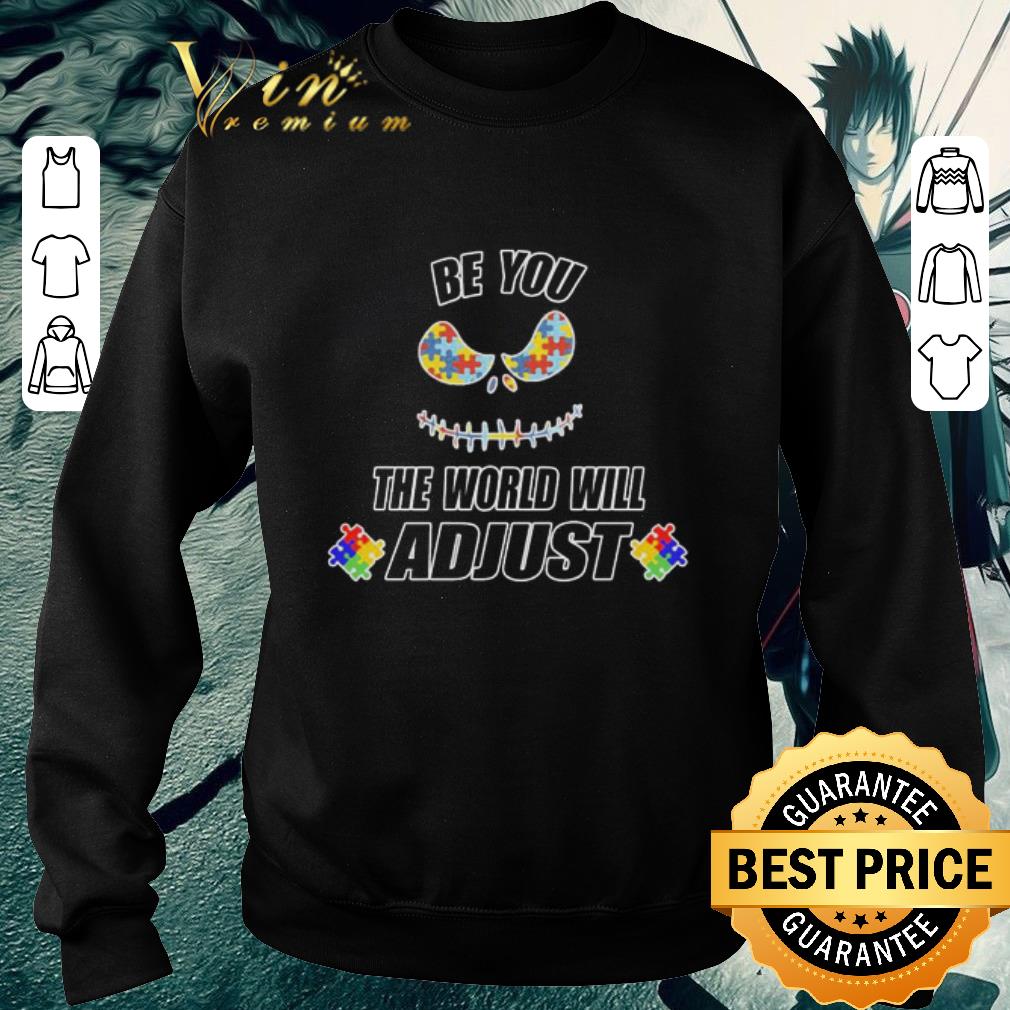 Original Jack Skellington Autism be You the world will Adjust shirt edc2d262 original jack skellington autism be you the world will adjust shirt 4 - Original Jack Skellington Autism be You the world will Adjust shirt