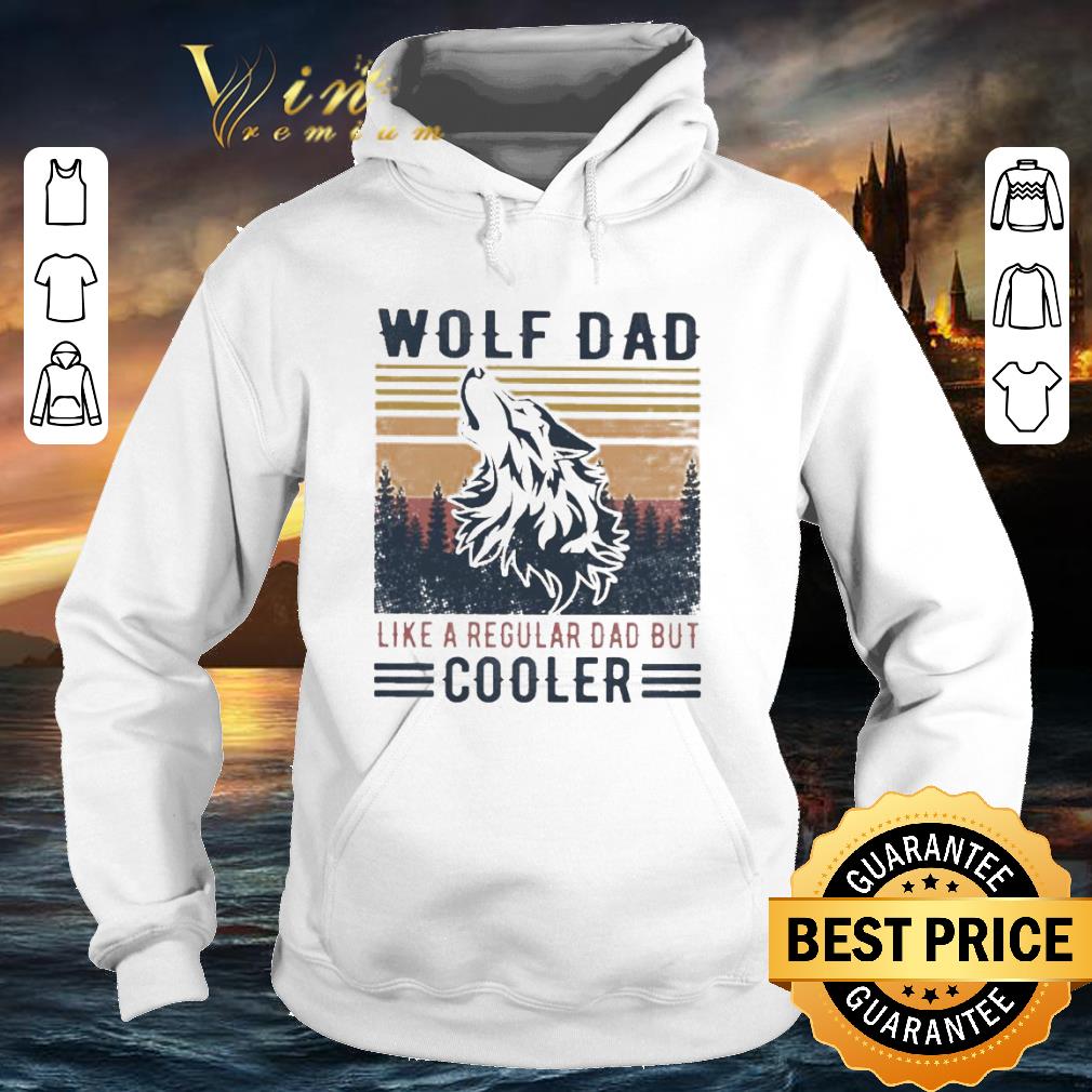 Premium Father's day Wolf dad like a regular dad but cooler sunset shirt edcb2156 premium father s day wolf dad like a regular dad but cooler sunset shirt 4 - Premium Father's day Wolf dad like a regular dad but cooler sunset shirt
