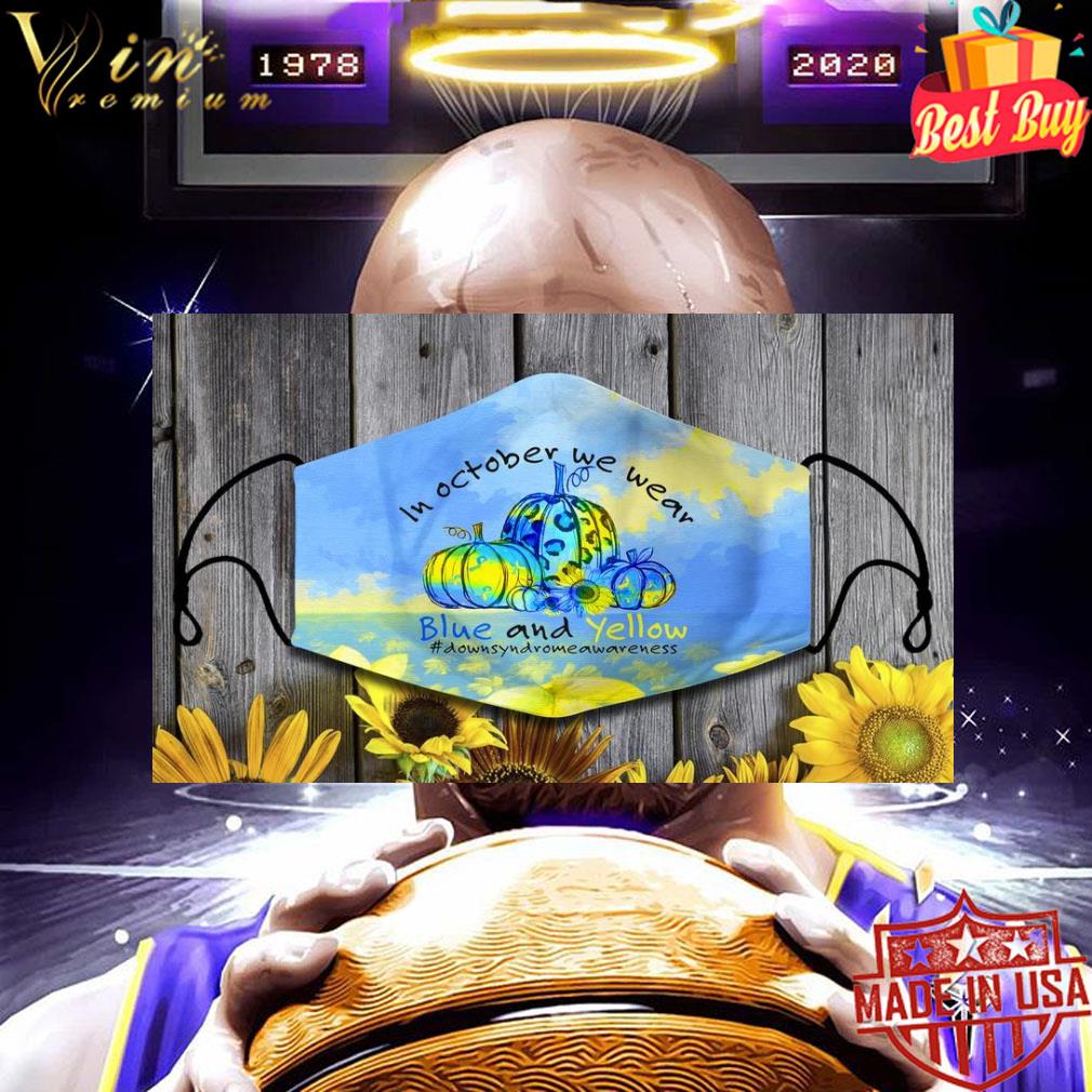 f08e43a5 in october we wear blue and yellow down syndrome awareness face mask 4 - In october we wear blue and yellow Down Syndrome Awareness face mask