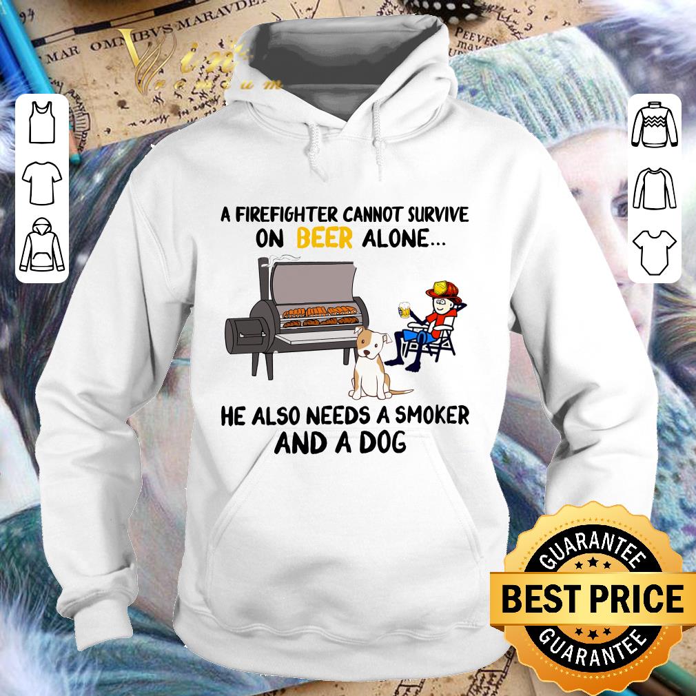 Funny A Firefighter cannot survive on beer alone he also needs a smoker and a dog shirt f22a1765 funny a firefighter cannot survive on beer alone he also needs a smoker and a dog shirt 4 - Funny A Firefighter cannot survive on beer alone he also needs a smoker and a dog shirt