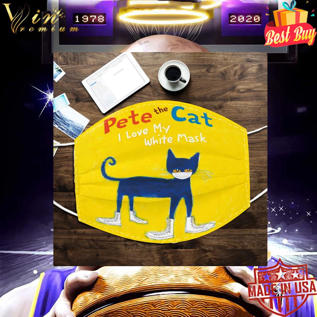 Pete the cat i love my white mask Coronavirus face mask f6378659 pete the cat i love my white mask coronavirus face mask 4 - Pete the cat i love my white mask Coronavirus face mask