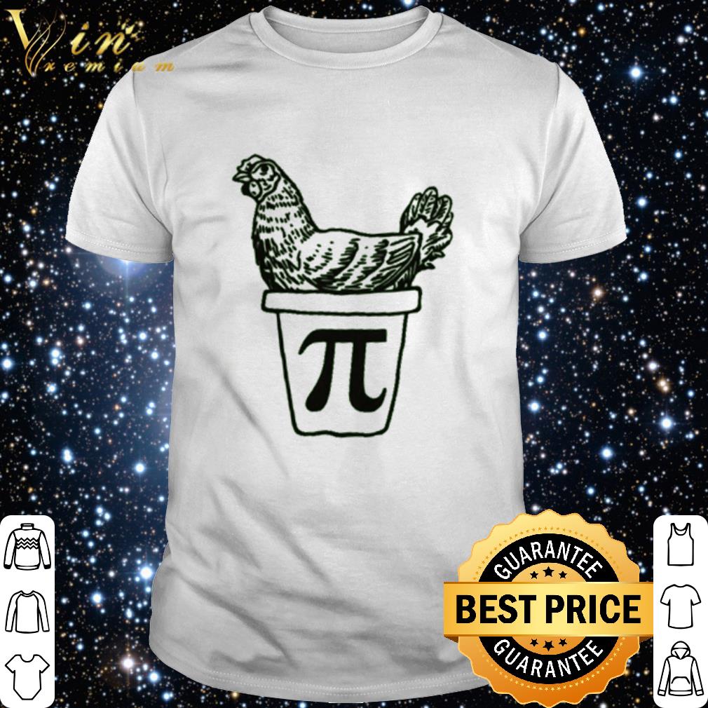 Nice Chicken Pi shirt