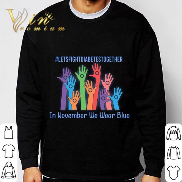 Let's fight Diabetes together in November we wear blue shirt