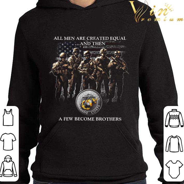 18289736 veteran all men are created equal and then a few become brothers shirt 4 - Veteran all men are created equal and then a few become brothers shirt