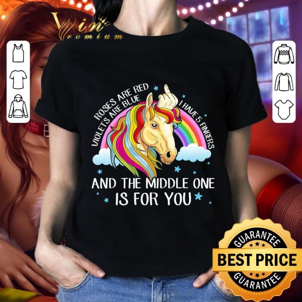 Official Unicorn Roses Are Red Violets Are Blue I Have 5 Fingers shirt