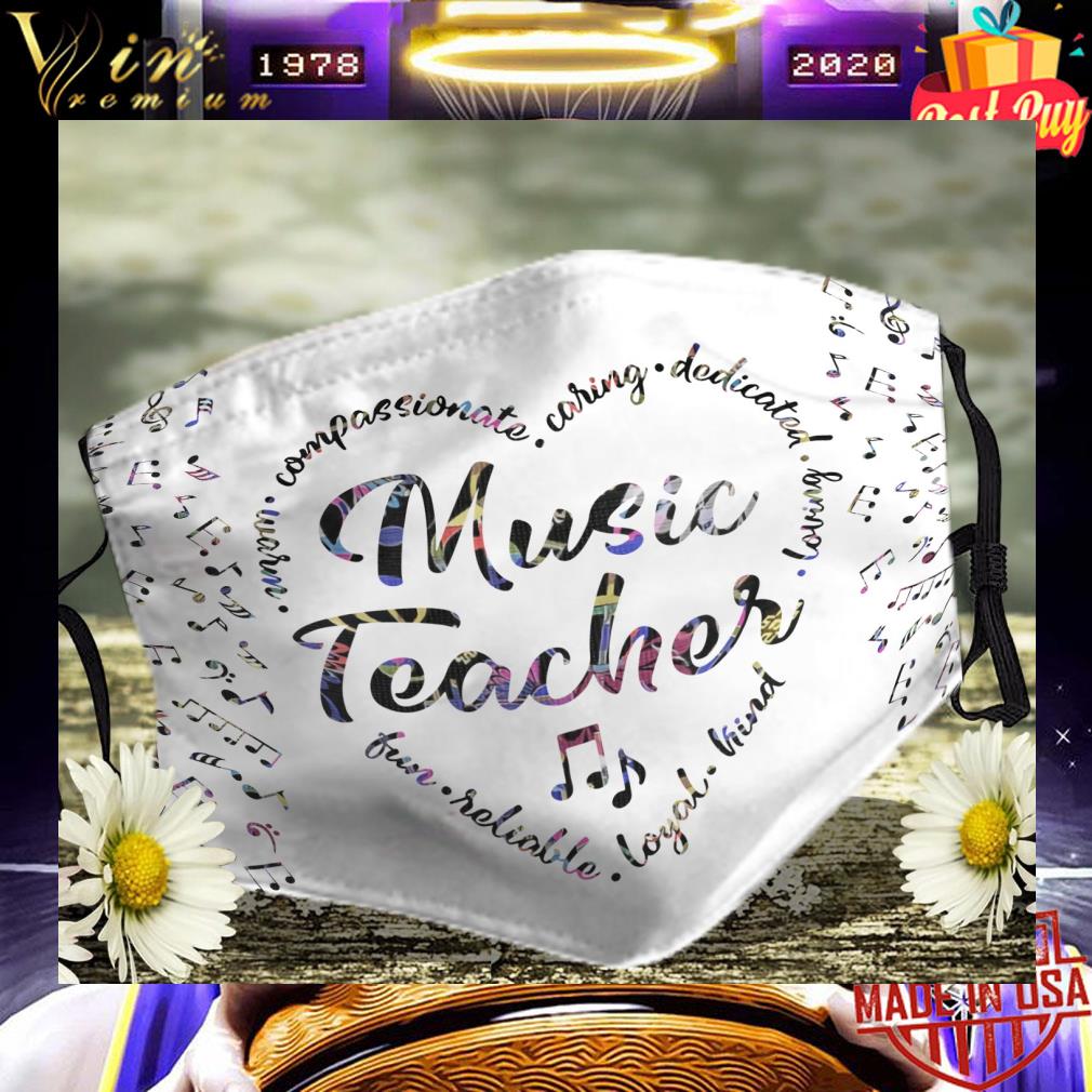 Music teacher fun reliable loyal kind face mask 298e94a7 music teacher fun reliable loyal kind face mask 4 - Music teacher fun reliable loyal kind face mask