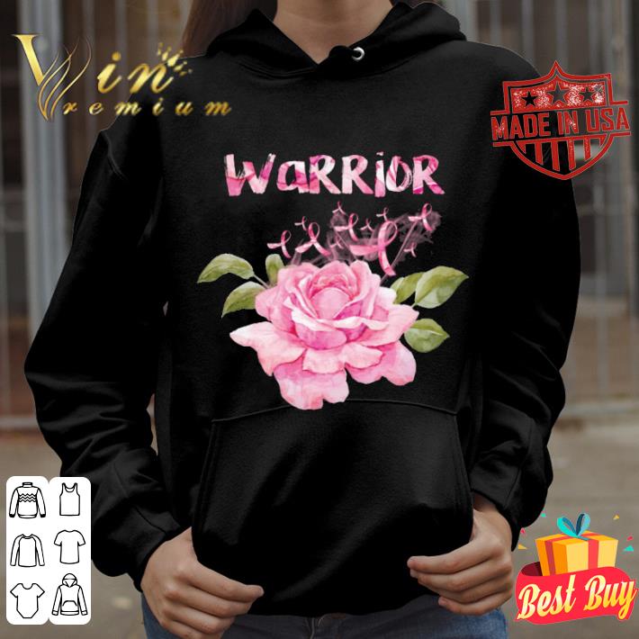 Best Flower Warrior Breast Cancer Awareness shirt 38d11956 best flower warrior breast cancer awareness shirt 4 - Best Flower Warrior Breast Cancer Awareness shirt