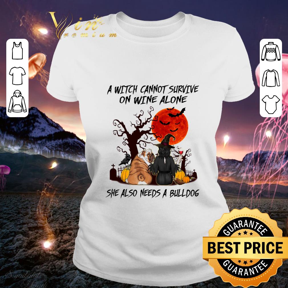 3c2b07c5 original a witch cannot survive on wine alone she also needs a bulldog halloween shirt 4 - Original A witch cannot survive on wine alone she also needs a Bulldog halloween shirt