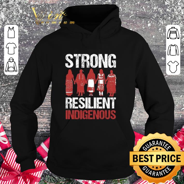 3f4281fc best native american women strong resilient indigenous shirt 4 - Best Native American Women Strong Resilient Indigenous shirt