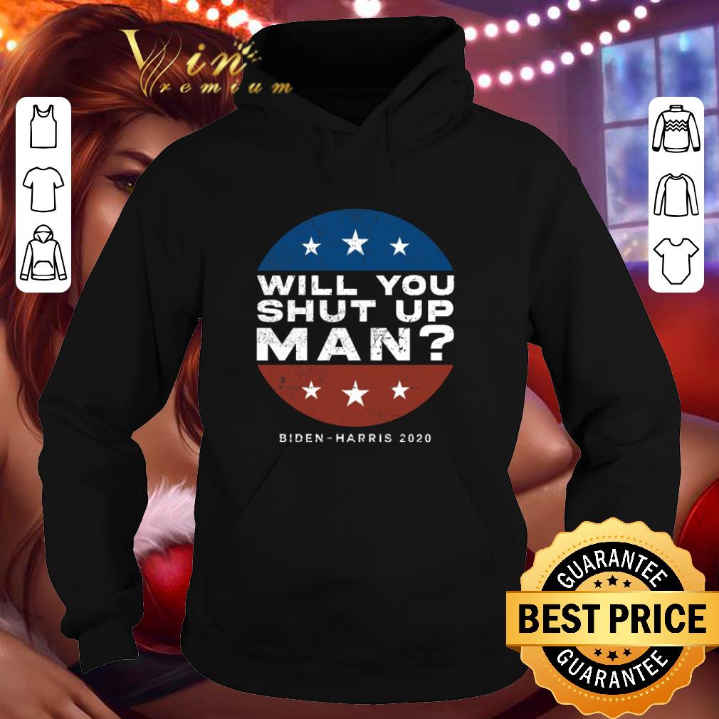 4e34a376 will you shut up man biden harris 2020 debate trump shirt 4 - Will you shut up man Biden-Harris 2020 Debate Trump shirt