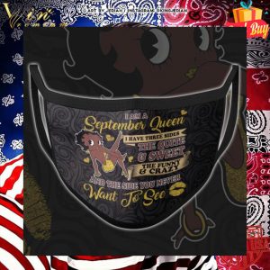 Betty Boop i am a september queen the side you never want to see face mask 1