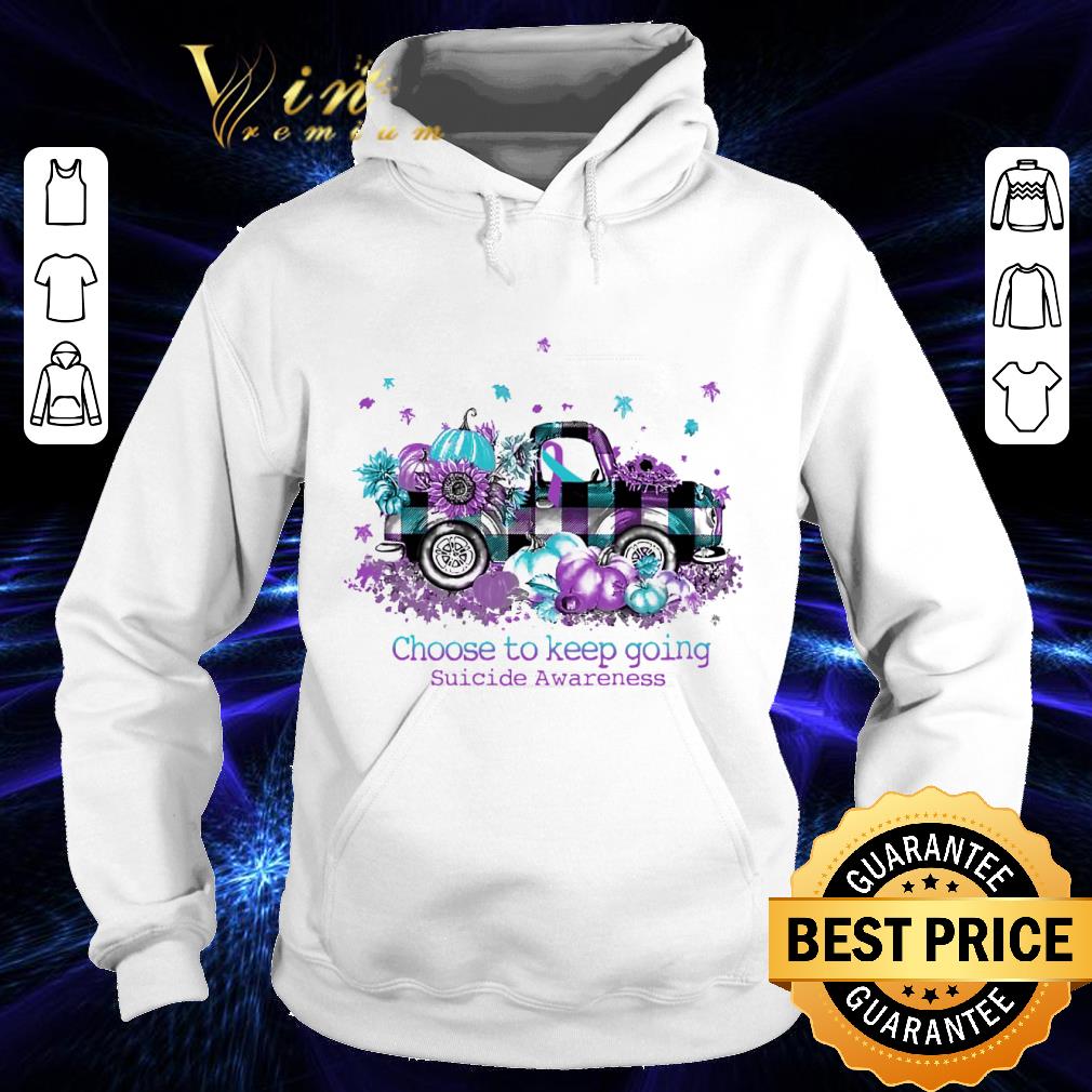 60861acf awesome truck choose to keep going suicide awareness shirt 4 - Awesome Truck Choose To Keep Going Suicide Awareness shirt