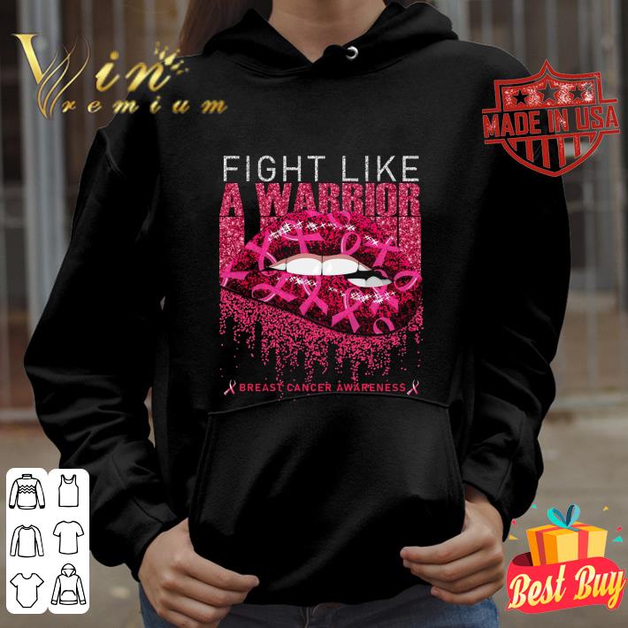 Original Lips Fight Like A Warrior Breast Cancer Awareness shirt 8127c364 original lips fight like a warrior breast cancer awareness shirt 4 - Original Lips Fight Like A Warrior Breast Cancer Awareness shirt
