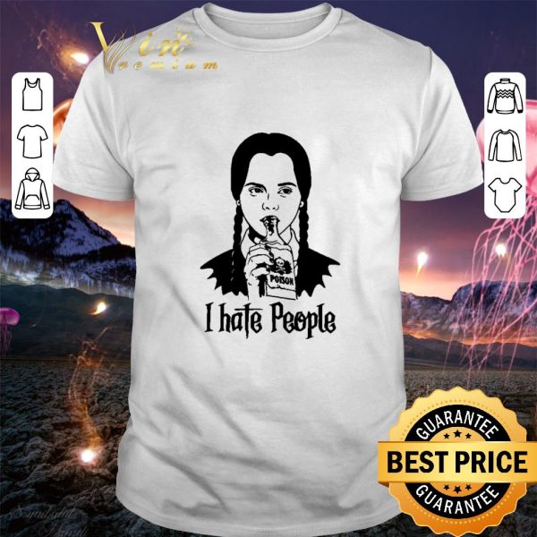 Awesome Wednesday Addams I Hate People shirt